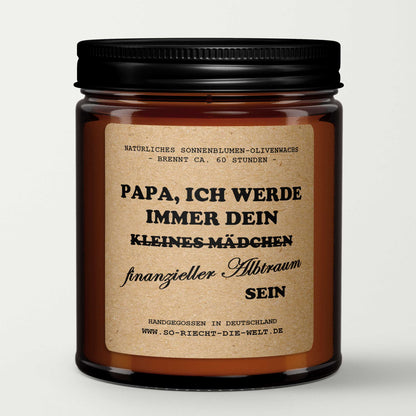 Papa, ich werde immer dein finanzieller Albtraum sein, Duftkerze, Kerze, Vater, Geschenk Kerze, Papa, Geburtstagsgeschenk für ihn, Eltern, Freunde - ElandielStyle