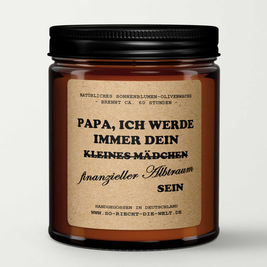 Papa, ich werde immer dein finanzieller Albtraum sein, Duftkerze, Kerze, Vater, Geschenk Kerze, Papa, Geburtstagsgeschenk für ihn, Eltern, Freunde - ElandielStyle